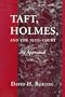 Taft, Holmes, and the 1920s Court