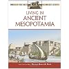Living in Ancient Mesopotamia (Living in the Ancient World)