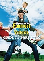 America's Funniest Home Videos: Guide To Parenting