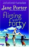 Flirting with Forty