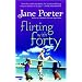 Flirting with Forty