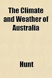 The Climate and Weather of Australia
