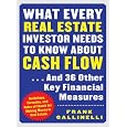 What Every Real Estate Investor Needs To Know About Cash Flow...and 36 Other Key