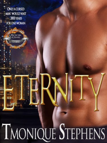 Eternity by TMonique Stephens