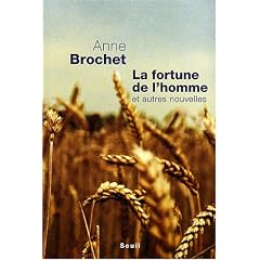 La fortune de l'homme : Et autres nouvelles