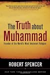 The Truth About Muhammad