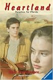 Heartland, Paradies f�r Pferde, Bd.4, Die Chance: Paradies f�r Pferde - Lauren Brooke
