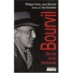Bourvil : De rire et de tendresse (grands caract�res)