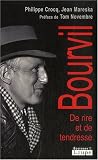 Bourvil : De rire et de tendresse (grands caract�res)