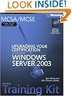 MCSA/MCSE Self-Paced Training Kit (Exams 70-292 and 70-296): Upgrading Your Certification to Microsoft Windows Server 2003: Upgrading Your ... Windows Server(tm) 2003 (Pro-Certification)