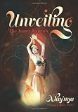Unveiling: The Inner Journey