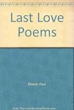 Last love poems of Paul Eluard