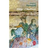 Ali�nor d'Aquitaine (nouvelle �dition)par R�gine Pernoud