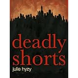 DEADLY SHORTS (Alex St. James Mystery series)