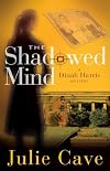 The Shadowed Mind (A Dinah Harris Mystery)