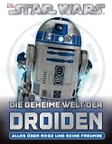 Produkt-Bild: STAR WARS Die geheime Welt der Droiden: Alles &uuml;ber R2-D2 und seine Freunde