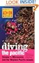 Diving the Pacific: Volume 1: Micronesia and the Western Pacific Islands