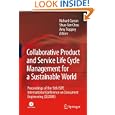 Collaborative Product and Service Life Cycle Management for a Sustainable World: Proceedings of the 15th ISPE... by Richard Curran, Shuo-Yan Chou, and Amy J. C. Trappey