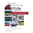 Access Anything: Colorado: Adventuring with Disabilities by Craig P. Kennedy and Andrea C. Jehn