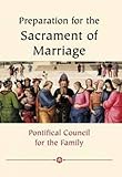 Preparation for the sacrament of marriage