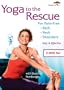 Yoga to the Rescue For Pain Free Back, Neck & Shoulders (Acacia)