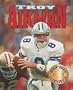 Troy Aikman: Quick-Draw Quarterback (Lerner Sports Achievers)