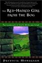 The Red-Haired Girl from the Bog: The Landscape of Celtic Myth and Spirit