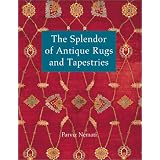 The Splendor of Antique Rugs and Tapestries by Parvis Nemati