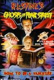 How to Be a Vampire: 013 (Ghosts of Fear Street)