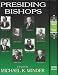 Presiding Bishops. [of The Church of Jesus Christ of Latter-day Saints]. (Eborn Books Mormon Library Series.)(Limited to 500 Copies)