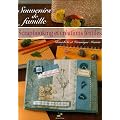 Souvenirs de famille : Scrapbooking et Cr�ations textiles