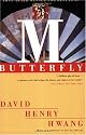 M. Butterfly: With an Afterword by the Playwright