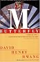 M. Butterfly: With an Afterword by the Playwright M. Butterfly: With an Afterword by the Playwright