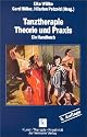 Tanztherapie. Theorie und Praxis. Ein Handbuch