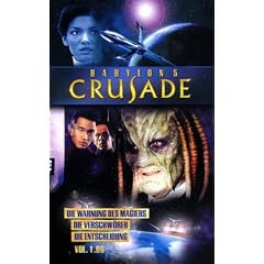 Babylon 5 - Crusade 1.06: Die Warnung des Magiers/Verschw�rer/Die Entscheidung [VHS]