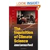 The Inquisition of Climate Science