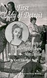 First Lady of Detroit: The Story of Marie-Therese Guyon, Mme Cadillac (Detroit Biography Series for Young Readers)