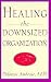 Healing the Downsized Organiza...