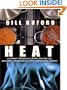 Heat: An Amateur's Adventures As Kitchen Slave, Line Cook, Pasta-Maker, And Apprentice to a Dante-Quoting Butcher in Tuscany