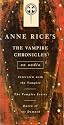 Vampire Chronicles: Interview with the Vampire, The Vampire Lestat, The Queen of the Damned (Anne Rice)