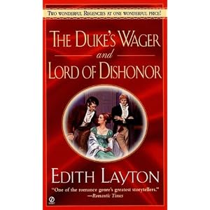 The Duke's Wager and Lord of Dishonor (Signet Regency Romance) by Edith Layton