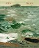 Expression and Meaning: The Marine Paintings of John Marin