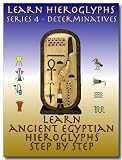 Learn Ancient Egyptian Hieroglyphs - Series 4 - Determinatives (Learn Hieroglyphs)