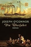 Die &Uuml;berfahrt - Joseph O'Connor