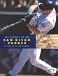 The History of the San Diego Padres (Baseball Series)