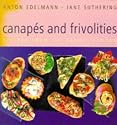 Canapes and Frivolities: Recipes from the Savoy, London