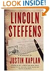 Lincoln Steffens: A Biography