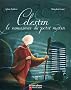 C�lestin : Le ramasseur du petit matin