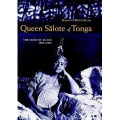 Queen Salote of Tonga: The Story of an Era 1900-1965