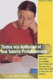 Testez vos aptitudes et vos talents professionnels